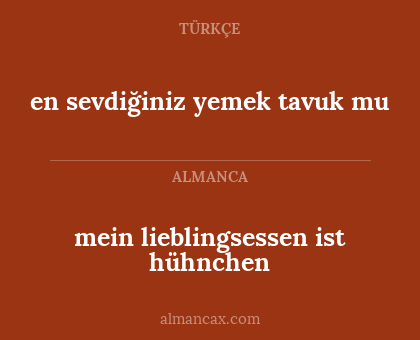 mein lieblingsessen ist hühnchen - en sevdiğiniz yemek tavuk mu