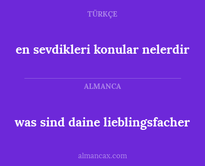 was sind daine lieblingsfacher - en sevdikleri konular nelerdir