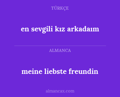 meine liebste freundin - en sevgili kız arkadaım