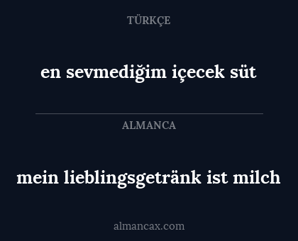 en sevmediğim içecek süt - mein lieblingsgetränk ist milch
