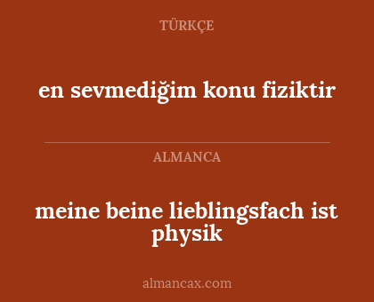 meine beine lieblingsfach ist physik - en sevmediğim konu fiziktir