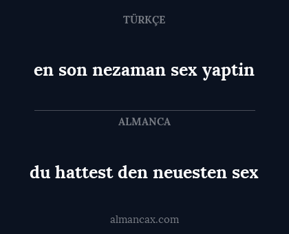 du hattest den neuesten sex - en son nezaman sex yaptin