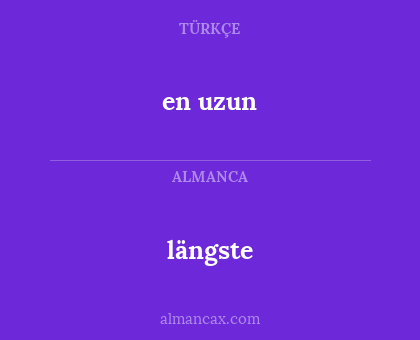 en uzun - längste