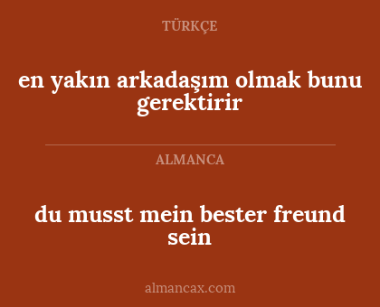 du musst mein bester freund sein - en yakın arkadaşım olmak bunu gerektirir
