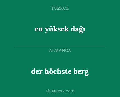 en yüksek dağı - der höchste berg