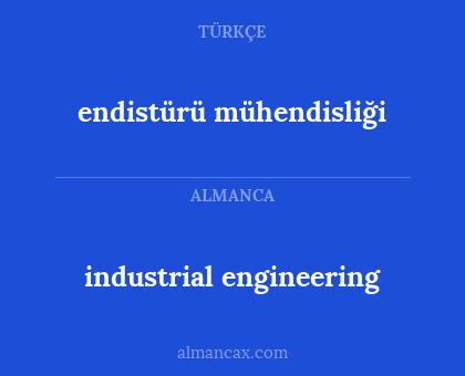 industrial engineering - endistürü mühendisliği