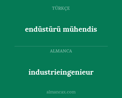 endüstürü mühendis - industrieingenieur