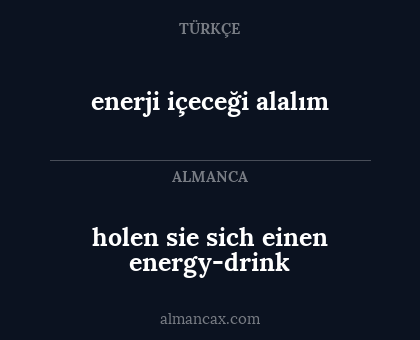 enerji içeceği alalım - holen sie sich einen energy-drink