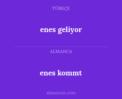 enes kommt - enes geliyor