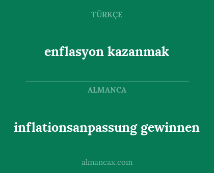 inflationsanpassung gewinnen - enflasyon kazanmak