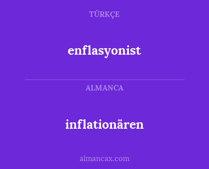 inflationären - enflasyonist