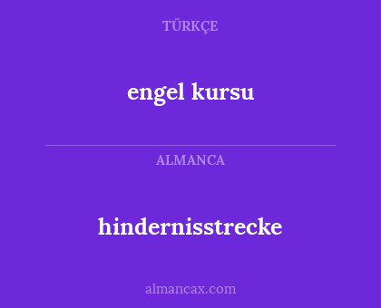 engel kursu - hindernisstrecke