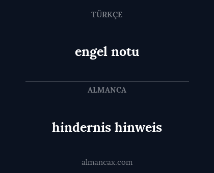 engel notu - hindernis hinweis