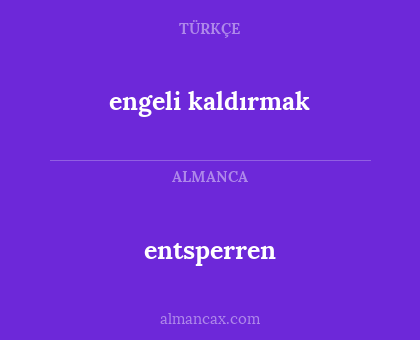 engeli kaldırmak - entsperren
