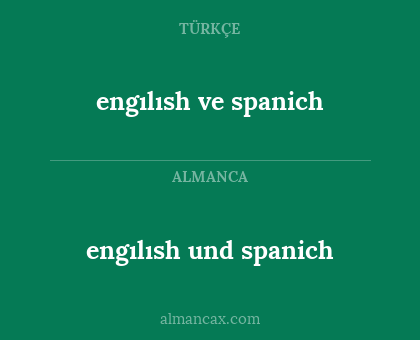 engılısh und spanich - engılısh ve spanich