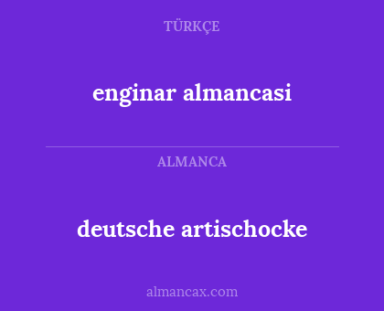 enginar almancasi - deutsche artischocke