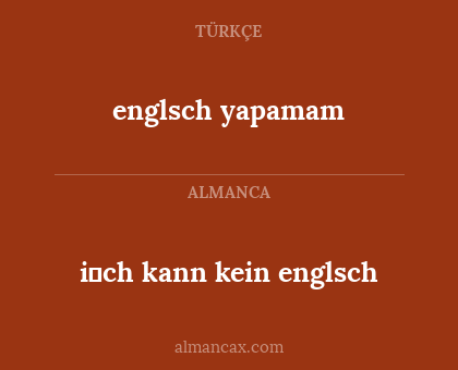 i̇ch kann kein englsch - englsch yapamam