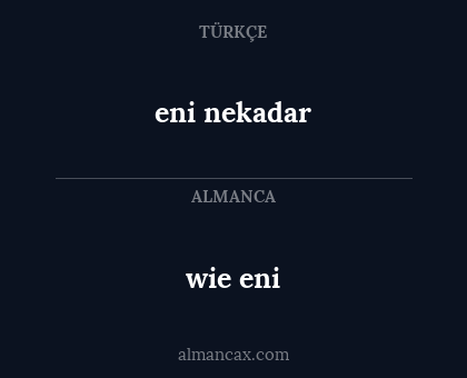wie eni - eni nekadar