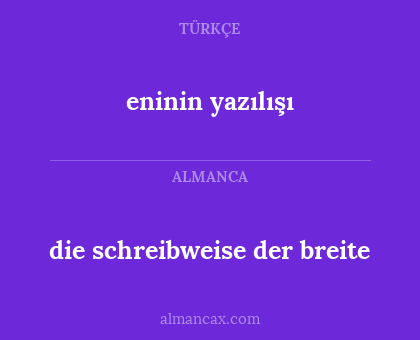 die schreibweise der breite - eninin yazılışı