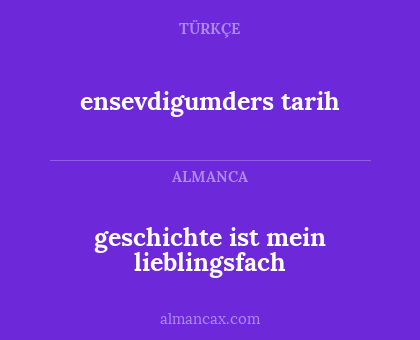 ensevdigumders tarih - geschichte ist mein lieblingsfach
