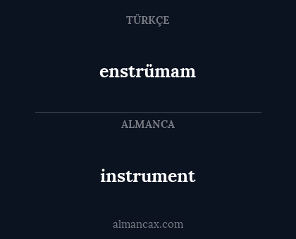 instrument - enstrümam