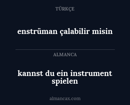 enstrüman çalabilir misin - kannst du ein instrument spielen