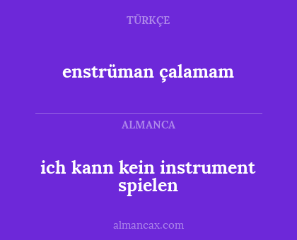 enstrüman çalamam - ich kann kein instrument spielen