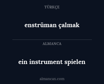 ein instrument spielen - enstrüman çalmak