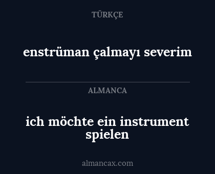 enstrüman çalmayı severim - ich möchte ein instrument spielen
