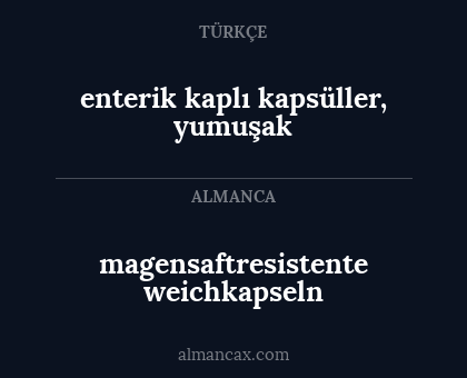 enterik kaplı kapsüller, yumuşak - magensaftresistente weichkapseln