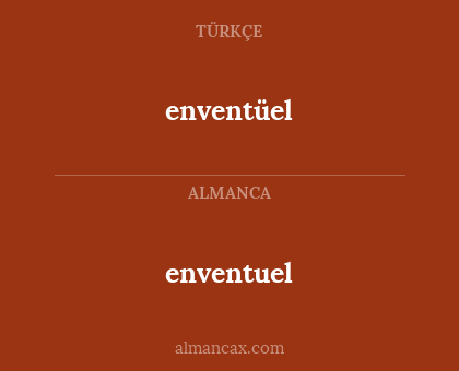 enventuel - enventüel