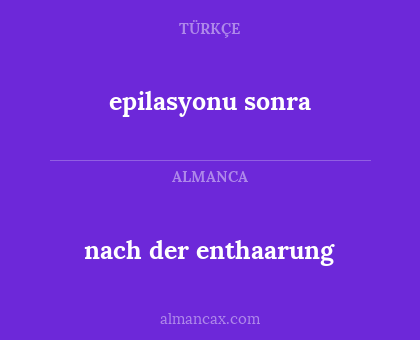nach der enthaarung - epilasyonu sonra