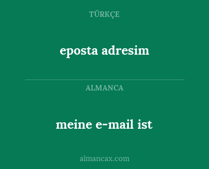meine e-mail ist - eposta adresim