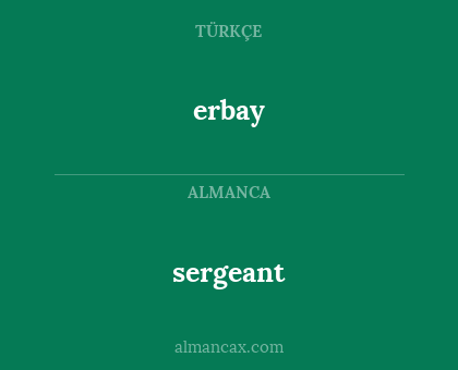 erbay - sergeant