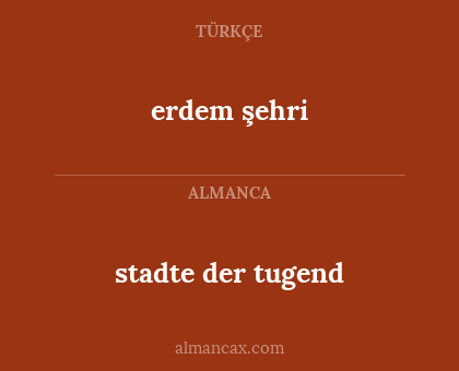 erdem şehri - stadte der tugend