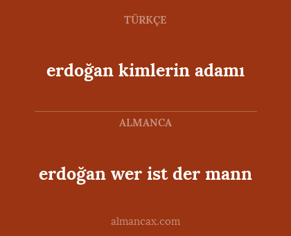 erdoğan wer ist der mann - erdoğan kimlerin adamı