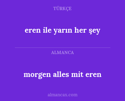 morgen alles mit eren - eren ile yarın her şey