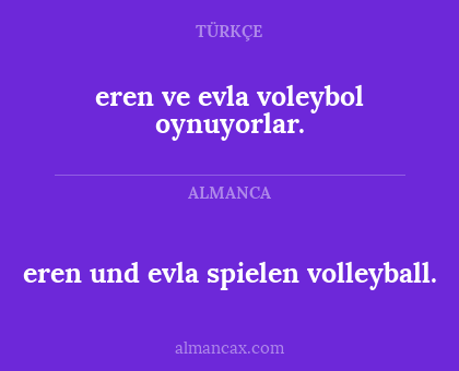 eren ve evla voleybol oynuyorlar. - eren und evla spielen volleyball.
