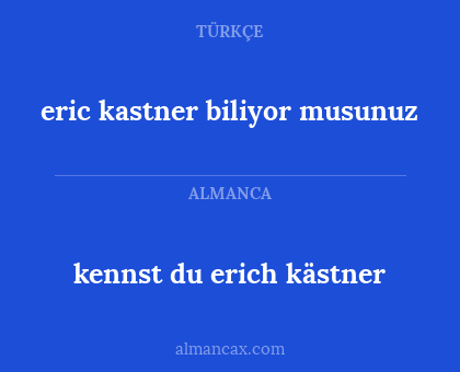 kennst du erich kästner - eric kastner biliyor musunuz