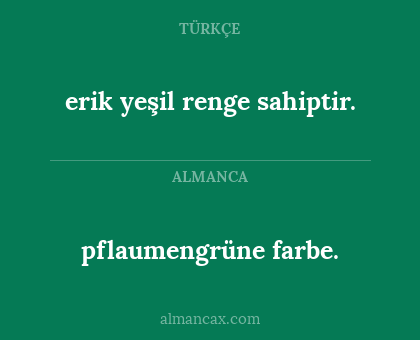 pflaumengrüne farbe. - erik yeşil renge sahiptir.