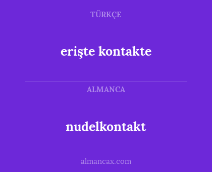 nudelkontakt - erişte kontakte