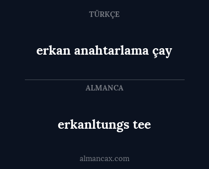 erkan anahtarlama çay - erkanltungs tee