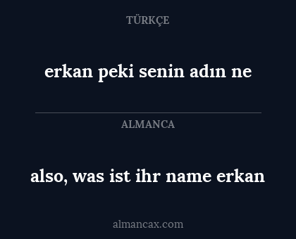 erkan peki senin adın ne - also, was ist ihr name erkan