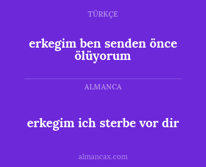 erkegim ich sterbe vor dir - erkegim ben senden önce ölüyorum