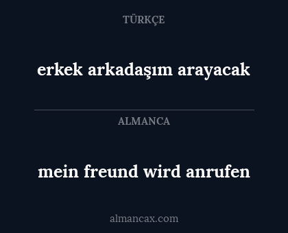 mein freund wird anrufen - erkek arkadaşım arayacak