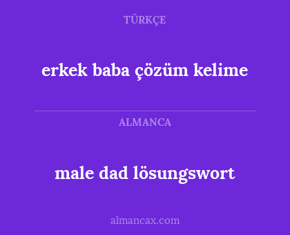 male dad lösungswort - erkek baba çözüm kelime