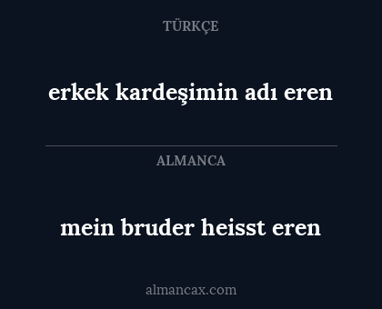 mein bruder heisst eren - erkek kardeşimin adı eren