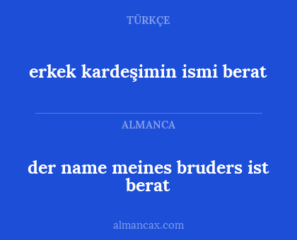 erkek kardeşimin ismi berat - der name meines bruders ist berat