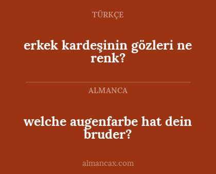 welche augenfarbe hat dein bruder? - erkek kardeşinin gözleri ne renk?