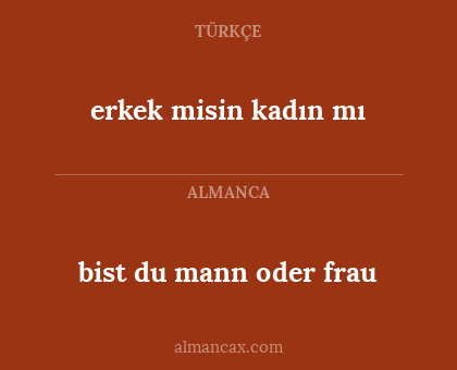 bist du mann оder frau - erkek misin kadın mı